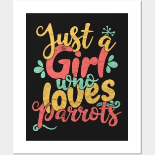 Just A Girl Who Loves Parrots graphic Posters and Art